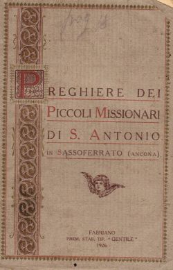 Preghiere dei Piccoli Missionari di S. Antonio in Sassoferrato (Ancona), AA. VV.